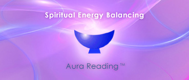 Aura Reading - Spiritual Energy Balancing